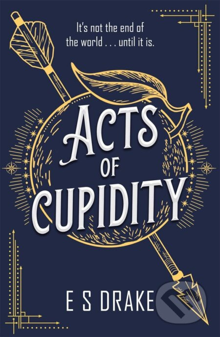 Acts of Cupidity - E.S. Drake