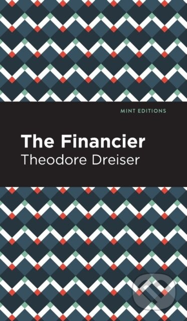 The Financier - Theodore Dreiser