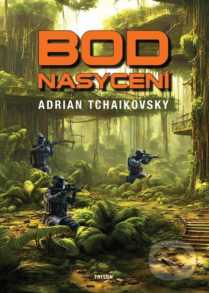 Bod nasycení - Adrian Tchaikovsky