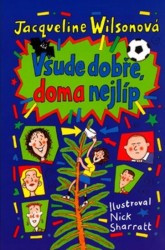 Všude dobře, doma nejlíp | WILSONOVÁ, Jacquelin