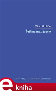 Čeština mezi jazyky - Milan Hrdlička