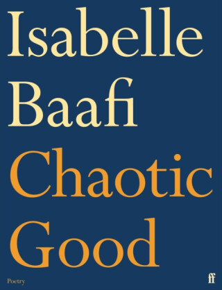 Chaotic Good - Isabelle  Baafi