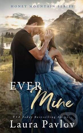Ever Mine - Laura Pavlov