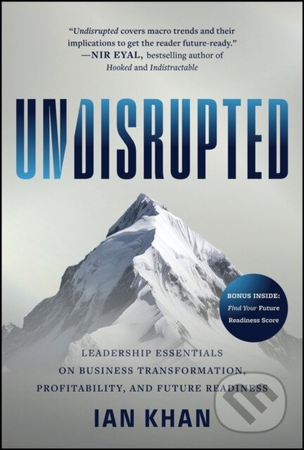Undisrupted Leadership Essentials On B - Ian Khan
