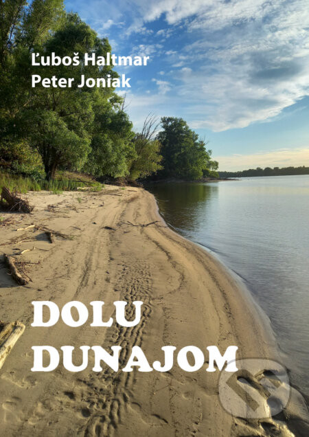 Dolu Dunajom - Ľuboš Haltmar