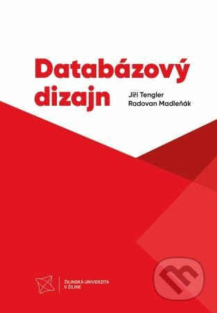 Databázový dizajn - Jiří Tengler, Radovan Madleňák