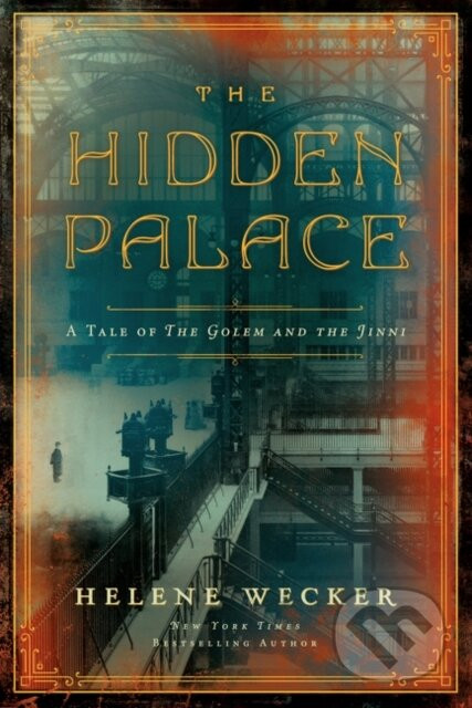 The Hidden Palace - Helene Wecker