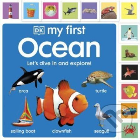 My First Ocean: Let’s Dive In and Explore! - DK
