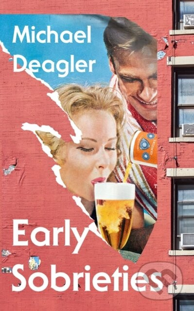 Early Sobrieties - Michael Deagler