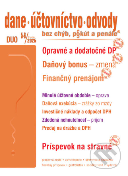 Dane, účtovníctvo, odvody bez chýb, pokút a penále č. 5-6 / 2025 - Opravné a dodatočné DP - Poradca s.r.o.