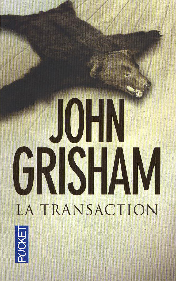 La transaction | GRISHAM, John