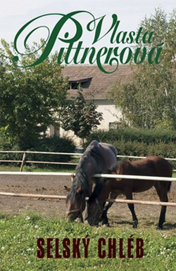 Selský chléb, 1.  vydání - Vlasta Pittnerová