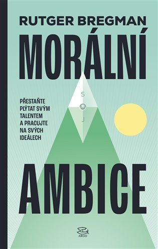 Morální ambice - Rutger Bregman