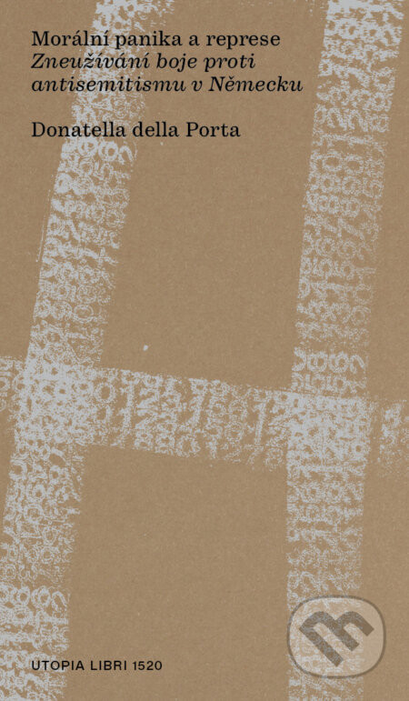 Morální panika a represe - Donatella della Porta