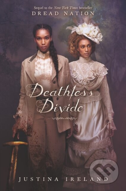 Deathless Divide - Justina Ireland
