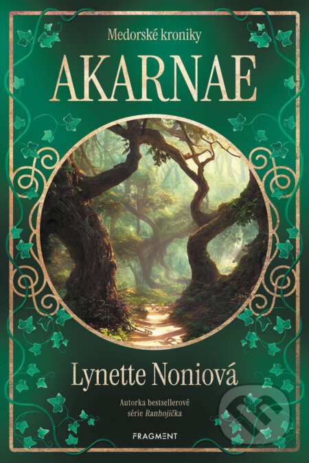 Medorské kroniky - Akarnae - Lynette Noni