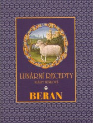Lunární recepty Kláry Trnkové - Beran | TRNKOVÁ, Klára