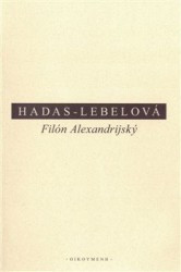 Filón Alexandrijský | HADAS-LEBELOVÁ, Mire
