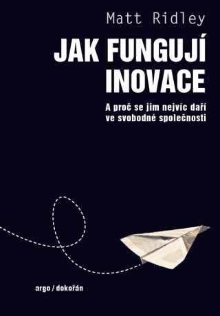 Jak fungují inovace - Matt Ridley - e-kniha