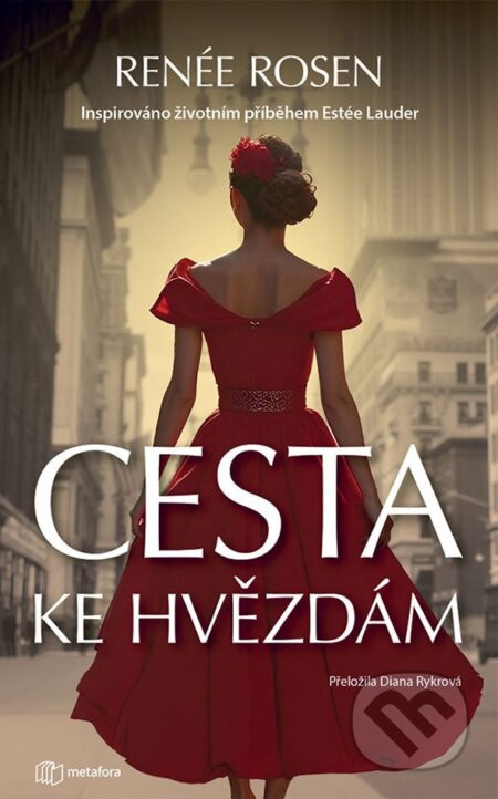 Cesta ke hvězdám - Renée Rosen