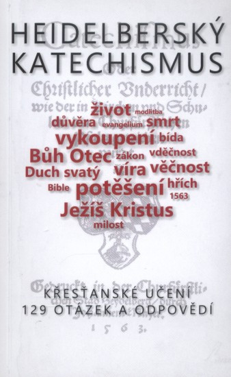 Heidelberský katechismus: Křesťanské učení