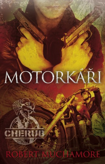 Cherub: Motorkáři | MUCHAMORE, Robert