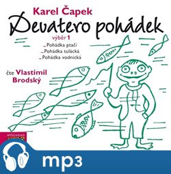 Devatero pohádek - výběr 1, mp3 - Karel Čapek