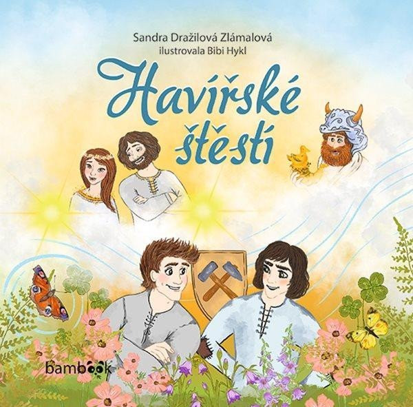 Havířské štěstí - Sandra Dražilová Zlámalová
