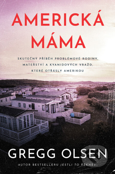 Americká máma - Gregg Olsen