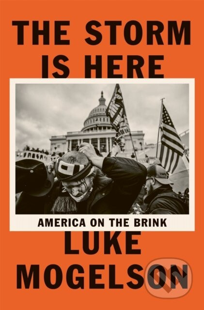 The Storm is Here - Luke Mogelson