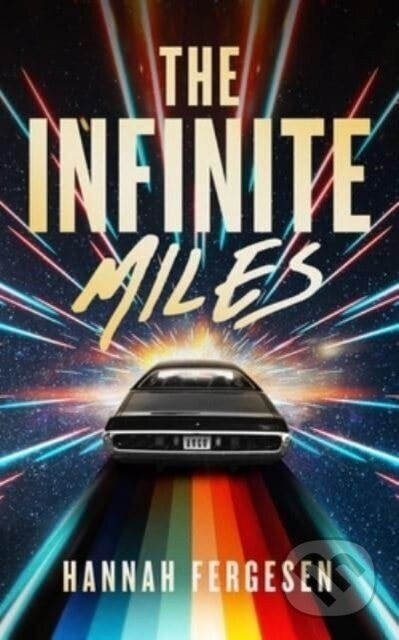 The Infinite Miles - Hannah Fergesen