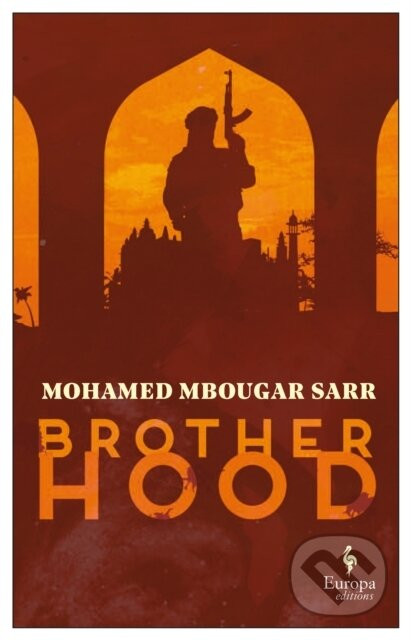 Brotherhood - Mohamed Mbougar Sarr