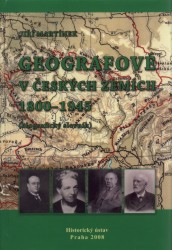 Geografové v českých zemích 1800 - 1945 | MARTÍNEK, Jiří