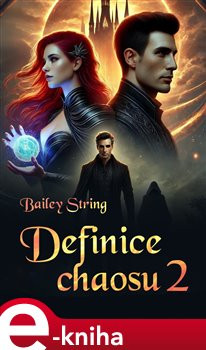 Definice chaosu 2 - Bailey String
