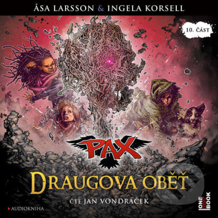 PAX 10: Draugova oběť - Asa Larsson,Ingela Korsell