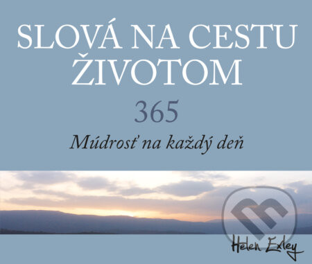 Slová na cestu životom - Helen Exley