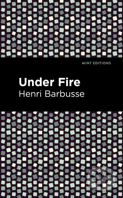Under Fire - Henri Barbusse