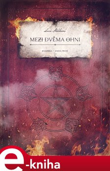 Mezi dvěma ohni - Lucie Stošková