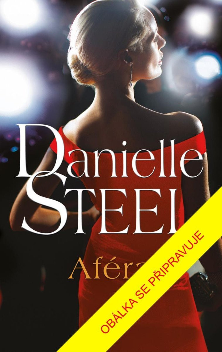 Aféra - Danielle Steel