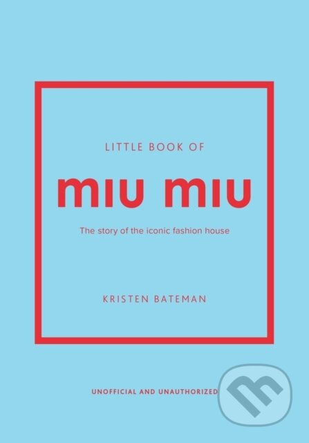 Little Book of Miu Miu - Kristen Bateman