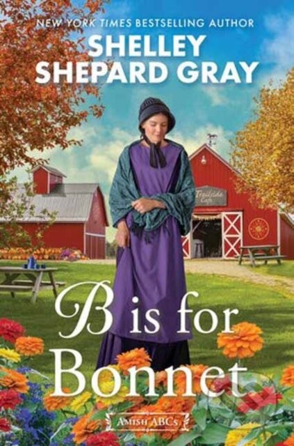 B Is for Bonnet - Shelley Shepard Gray
