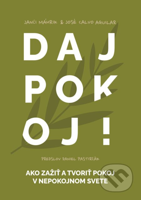 Daj Pokoj - Janči Máhrik, José Calvo Aguilar