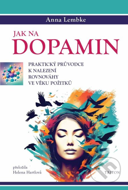 Jak na dopamin - Anna Lembke