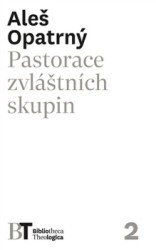 Pastorace zvláštních skupin | OPATRNÝ, Aleš