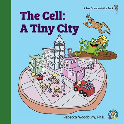 The Cell: A Tiny City -  (Woodbury Rebecca)(Paperback)