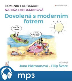 Dovolená s moderním fotrem, mp3 - Dominik Landsman