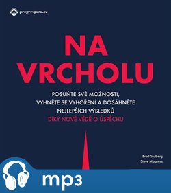 Na vrcholu, mp3 - Steve Magness, Brad Stulberg