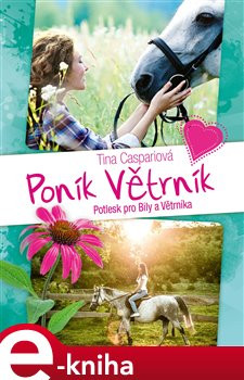 Poník Větrník 4. Potlesk pro Bily a Větrníka - Tina Caspariová