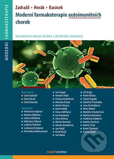 Moderní farmakoterapie autoimunitních chorob - Josef Zadražil, Pavel Horák
