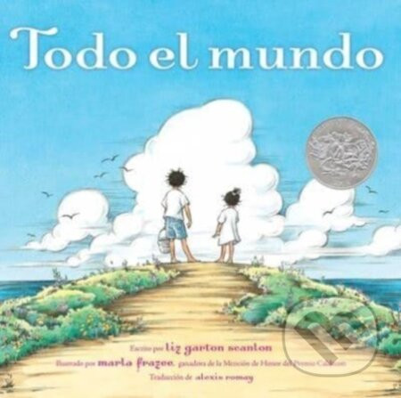 Todo el mundo (All the World) - Liz Garton Scanlon